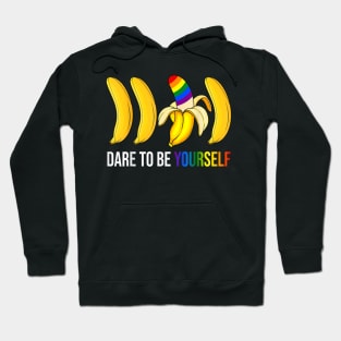 Dare To Be YourBananas Funny Nightmare Gay LGBT Pride Lover Hoodie